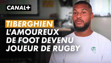 Cheikh Tiberghien tout-terrain entre foot et rugby - Canal Rugby Club