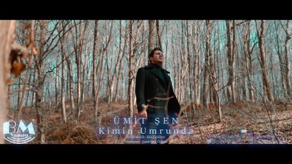 Ümit Şen - Kimin Umrunda