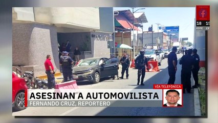 Asesinan a automovilista en un ataque armado en Coacalco