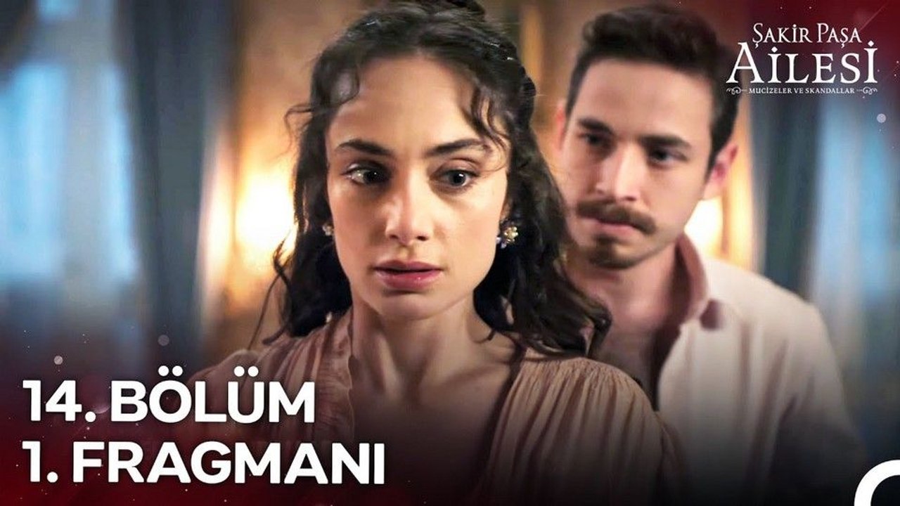 Şakir Paşa Ailesi: Mucizeler ve Skandallar 14.Bölüm - Şakir Paşa Ailesi: Mucizeler ve Skandallar - Sezon 1 - Bölüm 14 - Fragman VCRH STCRH