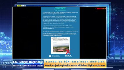 İstanbul’da TOKİ tarafından yürütülen konut projesine yönelik asılsız iddialara ilişkin açıklama