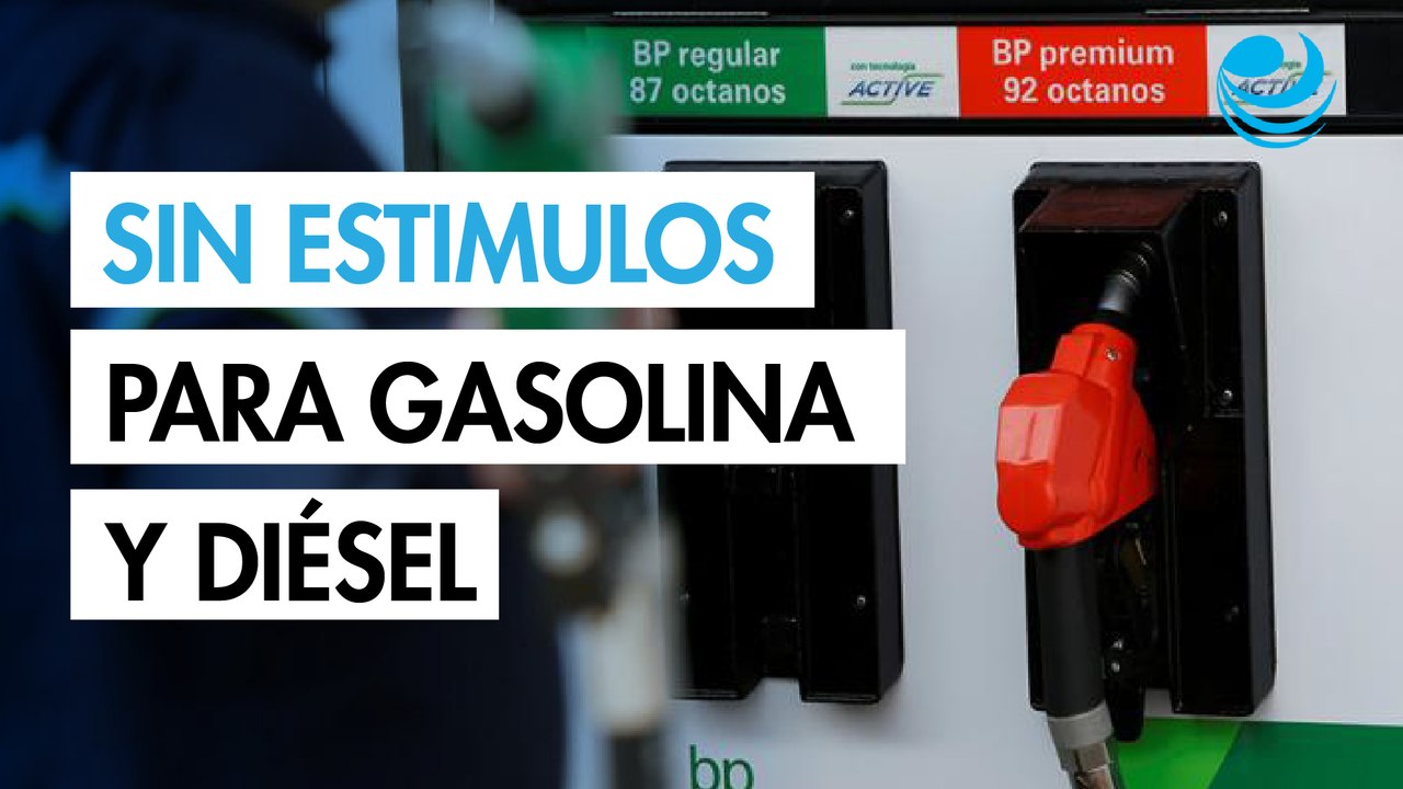 Dejan sin estímulos fiscales a las gasolinas y el diésel por tercera semana consecutiva