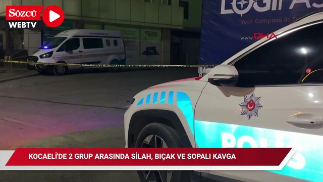 Kocaeli'de 2 grup arasında silah, bıçak ve sopalı kavga