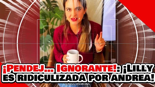 ¡PENDEJ… IGNORANTE! ¡”La NARKO SURIPANTA” LILLY TÉLLEZ es RIDICULIZADA por la GRAN ANDREA CHÁVEZ!