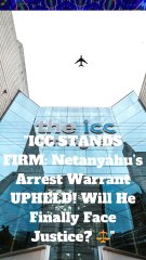ICC STANDS FIRM Netanyahu’s Arrest Warrant UPHELD! Will He Finally Face Justice ⚖️