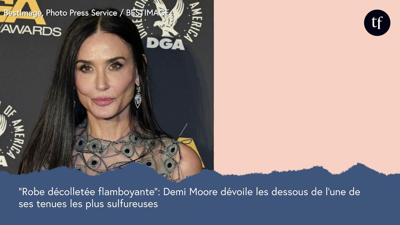 "Robe décolletée flamboyante": Demi Moore dévoile les dessous de l'une de ses tenues les plus sulfureuses