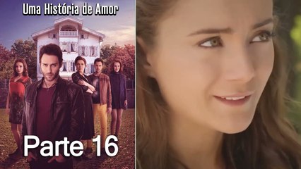 Uma História De Amor Parte 16 (Dublagem em Português)