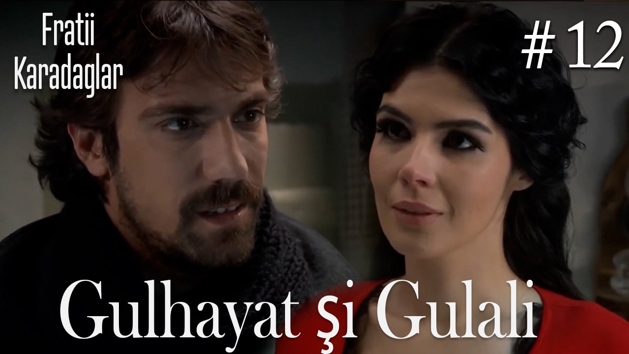Gulhayat şi Gulali #12