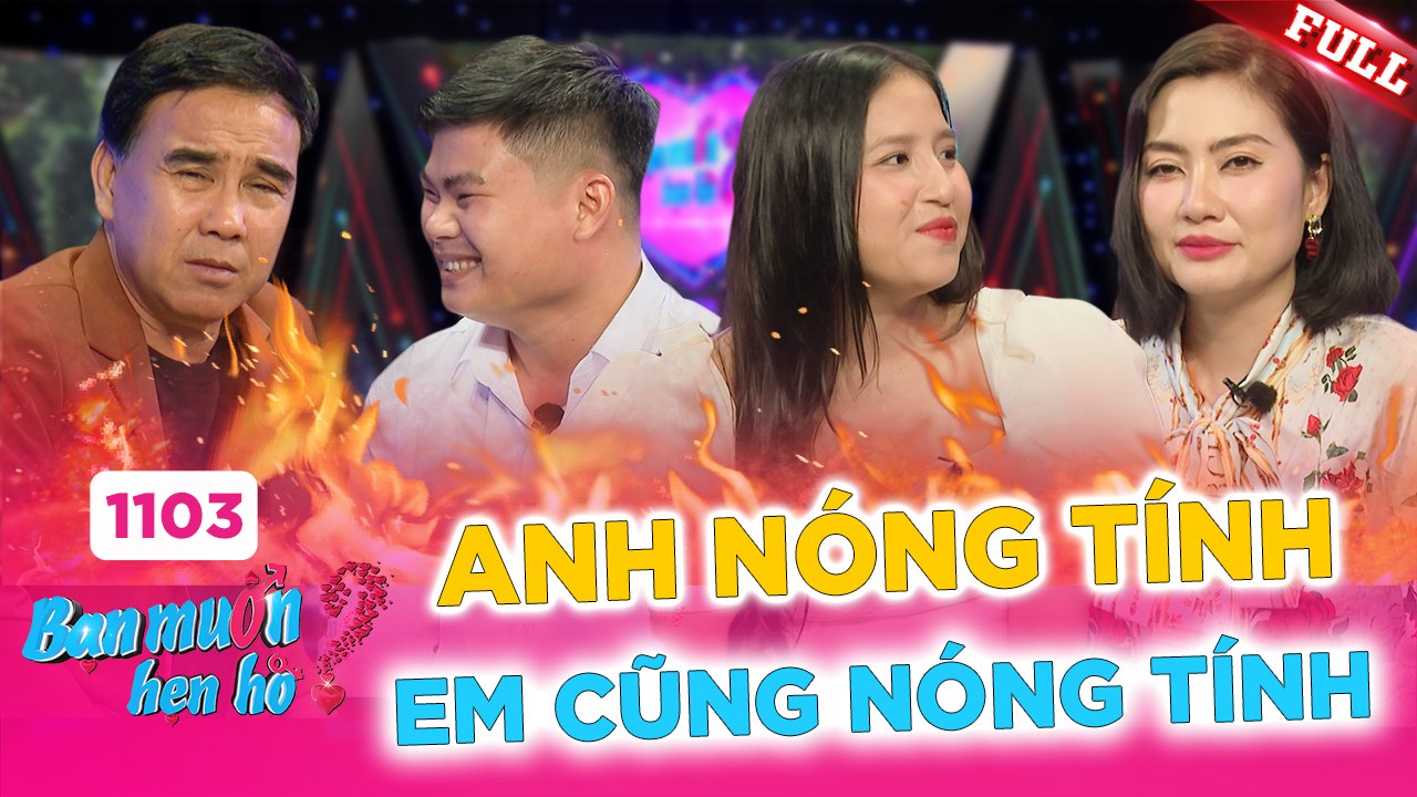 Bạn Muốn Hẹn Hò - Tập 1103