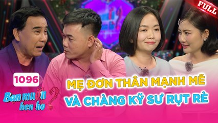 Bạn Muốn Hẹn Hò - Tập 1096: Cô Gái Mẹ Đơn Thân Quyết Bứt Phá Tìm Hạnh Phúc 🌸