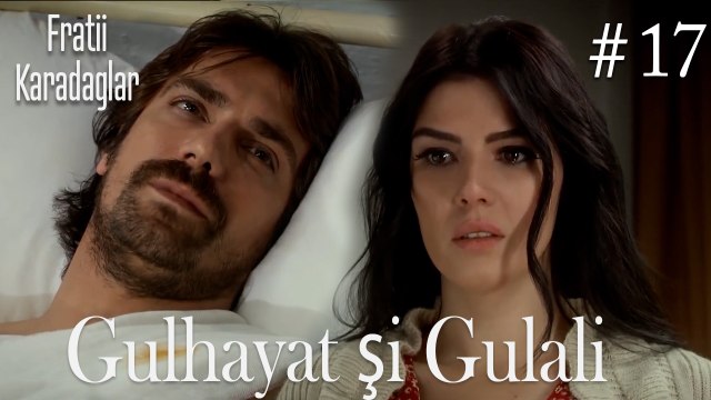 Gulhayat şi Gulali #17