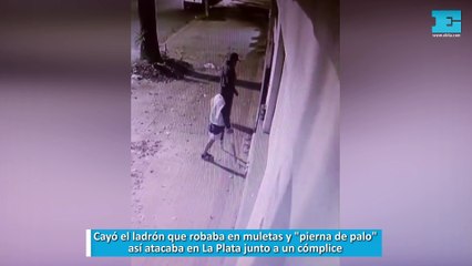Cayó el ladrón que robaba en muletas y "pierna de palo": así atacaba en La Plata junto a un cómplice