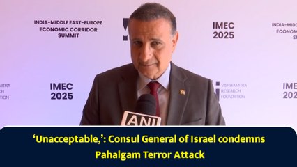 ‘Unacceptable,’: Consul General of Israel condemns Pahalgam Terror Attack