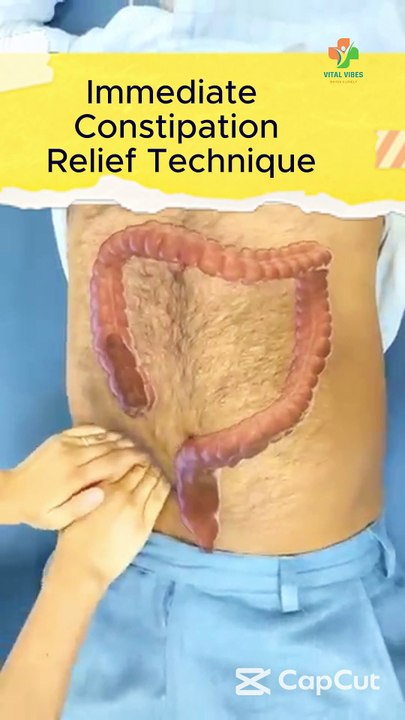 TECHNIQUE FOR IMMEDIATE RELIEF FROM CONSTIPATION