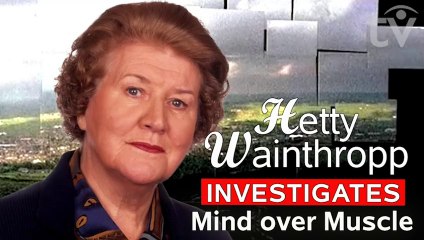 Hetty Wainthropp Investigates. Mind over Muscle | Patricia Routledge Cozy Mystery Crime (1998) S04 E04