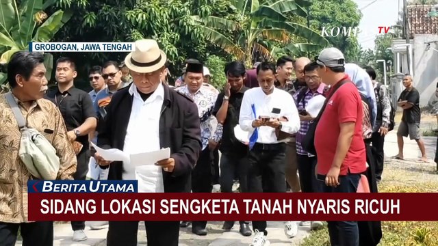 Sidang Lokasi Sengketa Tanah di Grobogan Nyaris Ricuh