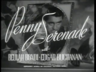 Penny Serenade (1941) – A Melodrama of Love and Resilience
