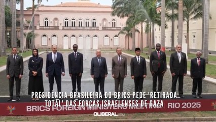 Presidência brasileira do Brics pede 'retirada total' das forças israelenses de Gaza