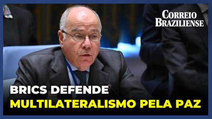 Brics defende multilateralismo para acabar com os conflitos na Ucrânia e em Gaza