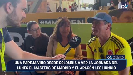 Una pareja vino desde Colombia a ver la jornada del lunes el Masters de Madrid y el apagón les hundió