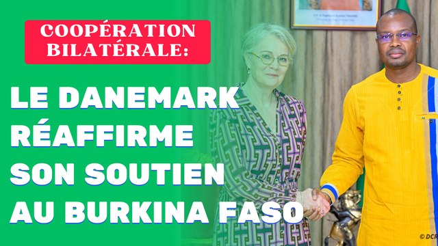 Coopération bilatérale: Le Danemark réaffirme son soutien au Burkina Faso