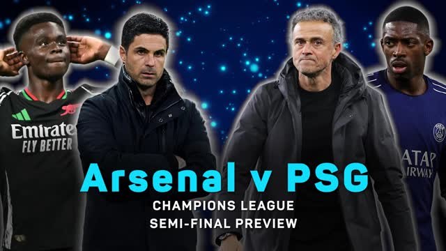 Arsenal and PSG set for semi-final showdown