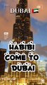 Habibi Come to Dubai