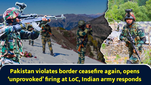 Pakistan violates border ceasefire again, opens ‘unprovoked’ firing at LoC, Indian army responds