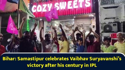 Bihar: Samastipur celebrates Vaibhav Suryavanshi’s victory after his century in IPL