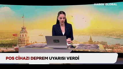 POS cihazı deprem uyarısı verdi