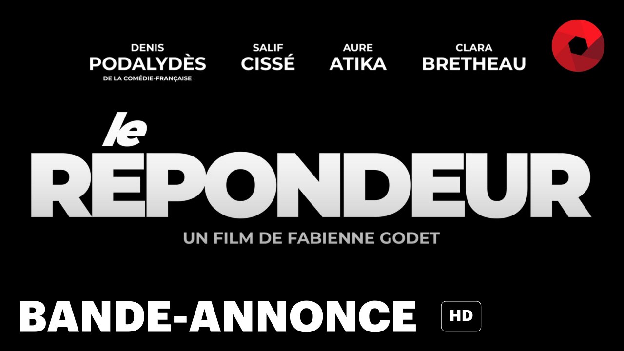 LE RÉPONDEUR de Fabienne Godet avec Denis Podalydès, Salif Cissé, Aure Atika : bande-annonce [HD] | 4 juin 2025 en salle