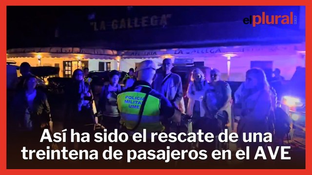 Así ha sido el rescate de una treintena de pasajeros atrapados en el AVE entre Madrid y Barcelona