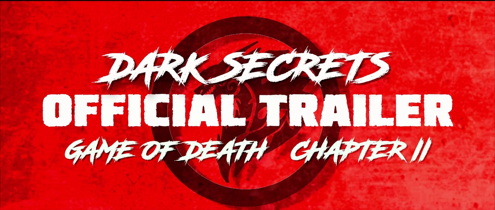 Dark Secrets: Game of Death Chapter 2 Trailer OV