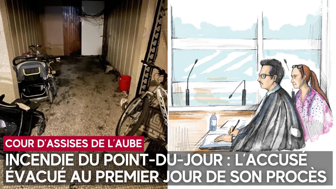 Cour d'assises de l'Aube : l'homme jugé pour l’incendie mortel du Point du Jour à Troyes évacué