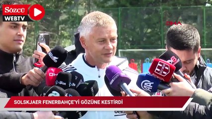 Solskjaer Fenerbahçe’yi gözüne kestirdi