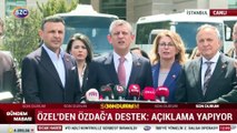 Özel'den Özdağ'a destek