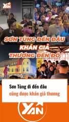 Sơn Tùng đi đến đâu cũng được khán giả thương