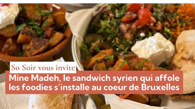 So Soir vous invite : Mine Madeh, le sandwich syrien qui affole les foodies s’installe au coeur de Bruxelles