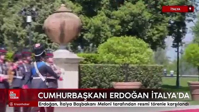 Erdoğan, İtalya Başbakanı Meloni tarafından resmi törenle karşılandı