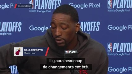 Heat - Adebayo : "Il y aura beaucoup de changements cet été"