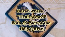 Surah Abasa | QuranChapterNo80| AllahKaTohfaQuran