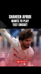 Mein Test Cricket Khailna Chahta hun | Shaheen Afridi