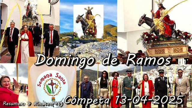 Domingo de Ramos. Cómpeta 13 de abril de 2025.. Resumen: 9 Minutos.