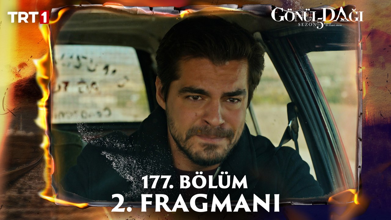Gönül Dağı 177. Bölüm 2. Fragmanı