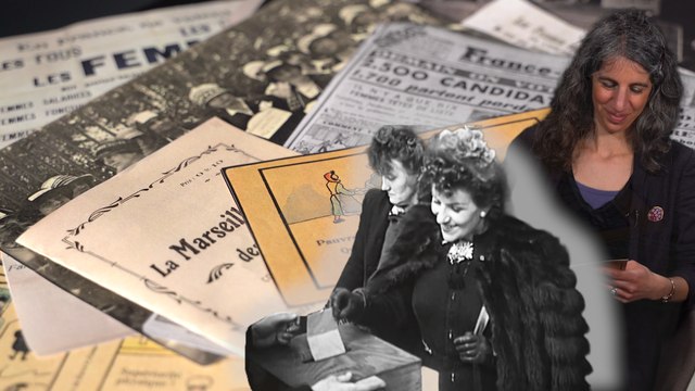 Si au moins les féministes étaient jolies : la lutte pour le droit de vote des Françaises en six archives