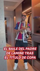 El baile del padre de Lamine tras el título de Copa que está causando revuelo en redes