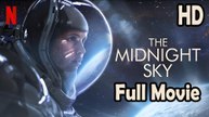 The Midnight Sky (2020) Watch HD