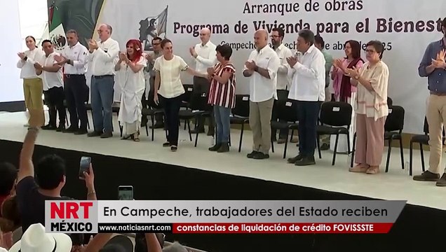 En Campeche, trabajadores del Estado reciben constancias de liquidación de crédito FOVISSSTE
