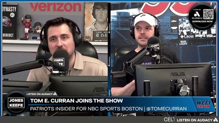 Jones & Keefe: Is Will Campbell a long-term tackle? Tom E. Curran joins the show to discuss