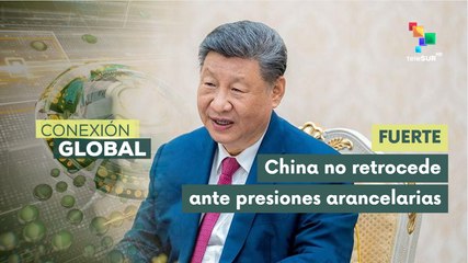 China no se arrodilla frente a la presión arancelaria de EE.UU.
